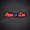 Motorcycle Neon Sign Ride Or Die