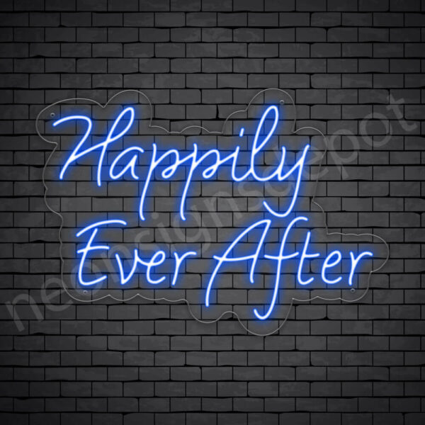 PHRASES NEON SIGN-HAPPILY-EVER-AFTER-21x30-BLUE-WS-C Phrases Neon Sign I Got You Baby