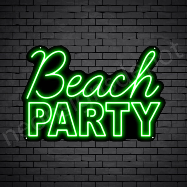 Beach-Party-Neon-Sign-16x24-WS-B-GREEN Beach-Party-Neon-Sign-16x24-WS-B-GREEN