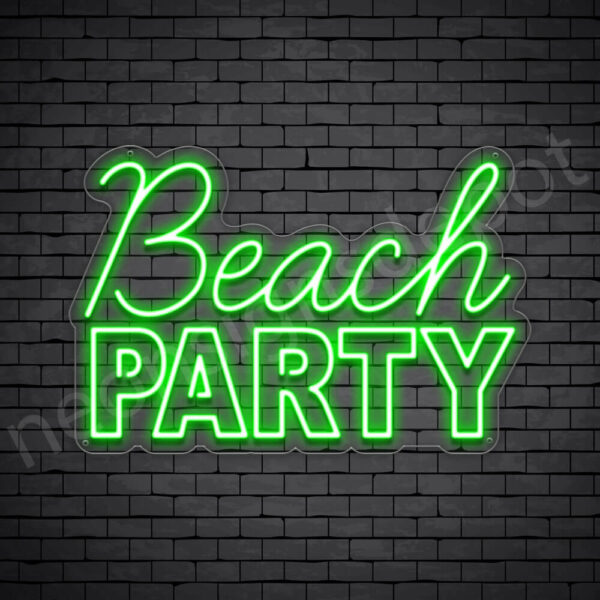 Beach-Party-Neon-Sign-16x24-WS-C-GREEN Beach-Party-Neon-Sign-16x24-WS-C-GREEN