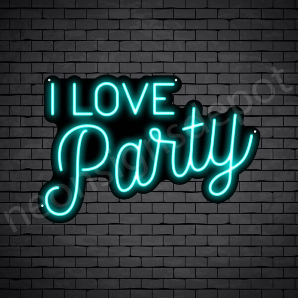 I-Love-Party-Neon-Sign-16x24-WS-B-BRIGHTBLUE I-Love-Party-Neon-Sign-16x24-WS-B-BRIGHTBLUE