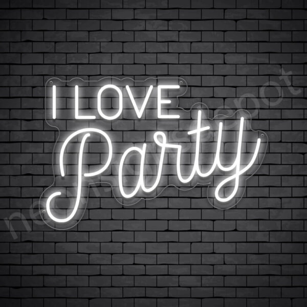 I-Love-Party-Neon-Sign-16x24-WS-C-WHITE I-Love-Party-Neon-Sign-16x24-WS-C-WHITE
