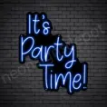 It's-Party-Time-Neon-Sign-24x20-WS-B-DARKBLUE
