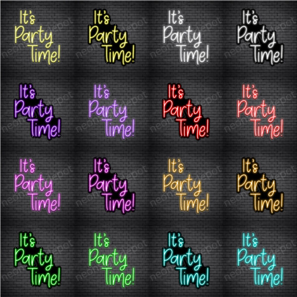It's Party Time Neon Sign It's Party Time Neon Sign