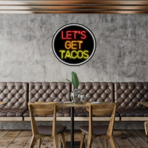 Let's Get Tacos Neon Sign