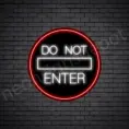 Do Not Enter Neon Sign