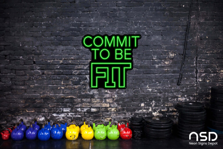 Commit To Be Fit Neon Sign