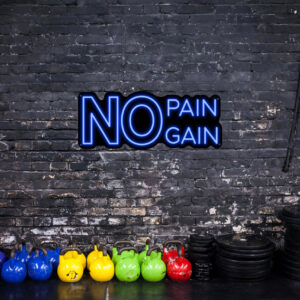 No Pain No Gain Neon Sign